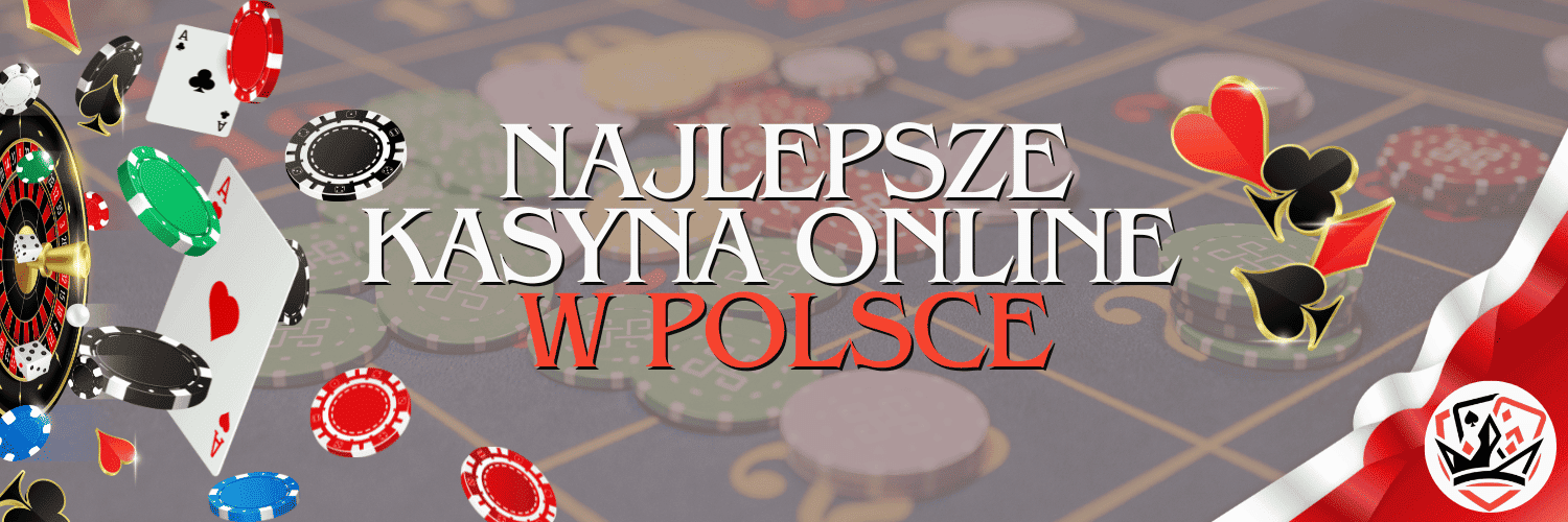 najlepsze kasyna online w polsce